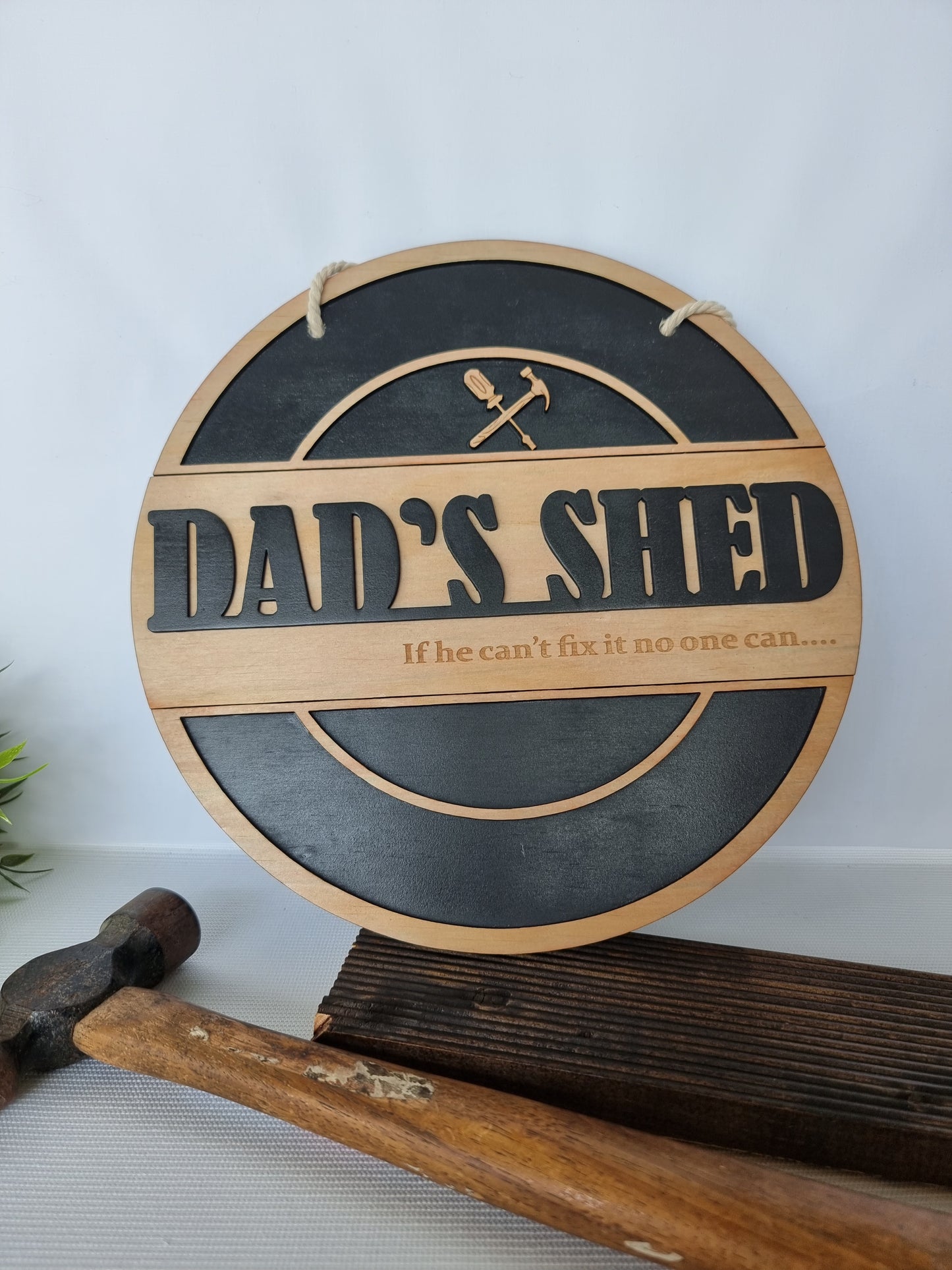 Dad's Shed Wooden Sign - If he can't fix it no one can...
