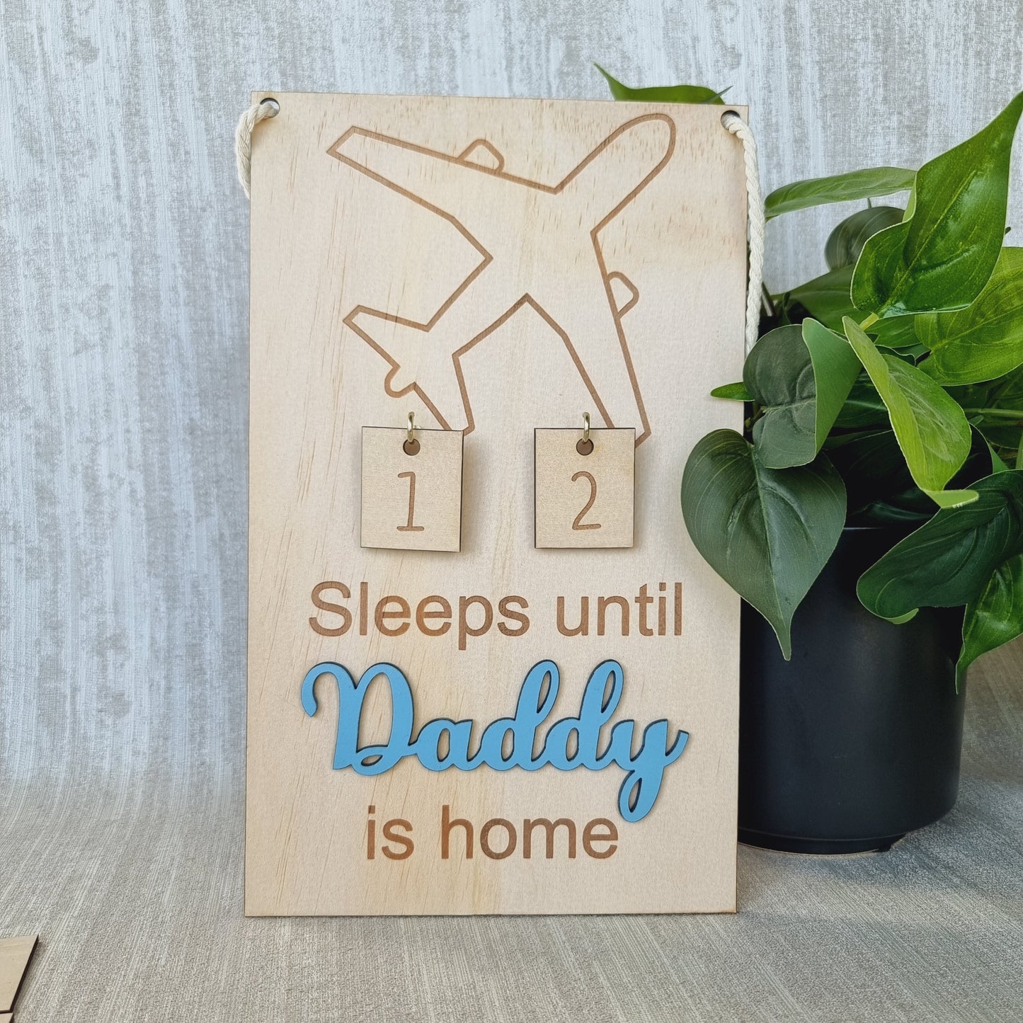 Sleeps until Daddy is home Countdown Fifo Hanging Sign