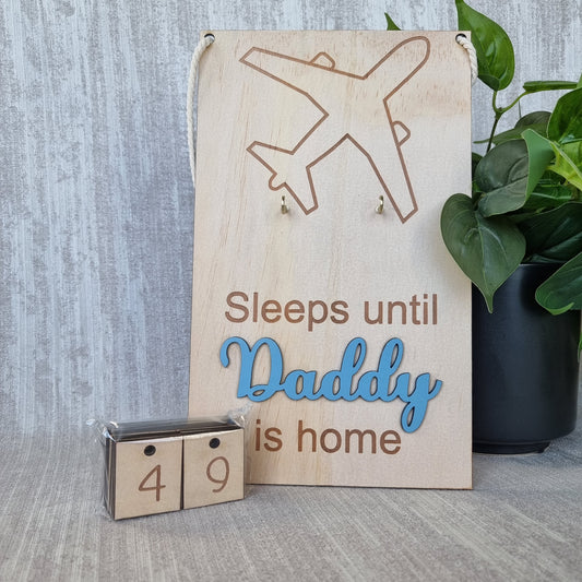 Sleeps until Daddy is home Countdown Fifo Hanging Sign