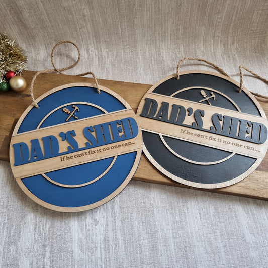 Dad's Shed Wooden Sign - If he can't fix it no one can...