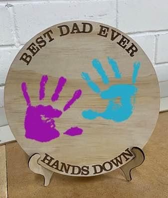 Best Dad Ever - Hands Down Fathers day plaque disc