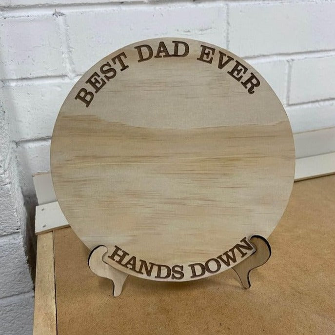 "Best Dad Ever Hands Down" Plaque - Design Hut